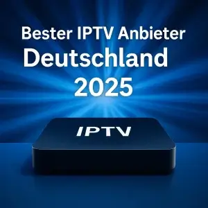 Bester IPTV-Anbieter Deutschland – moderne IPTV-Lösungen für Smart TV, Fire TV & mehr