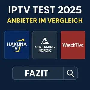 IPTV-Test 2025 Vergleich – Bester IPTV-Anbieter Hakuna TV Streaming Nordic Watchtivo